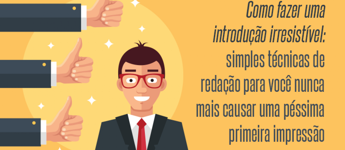 COMO FAZER UMA INTRODUÇÃO IRRESISTÍVEL COMO FAZER UMA INTRODUÇÃO IRRESISTÍVEL