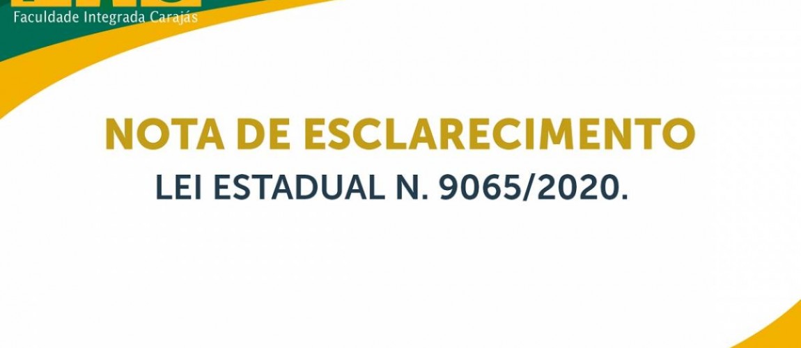 NOTA DE ESCLARECIMENTO - LEI ESTADUAL Nº 9065-2020 NOTA DE ESCLARECIMENTO - LEI ESTADUAL Nº 9065-2020