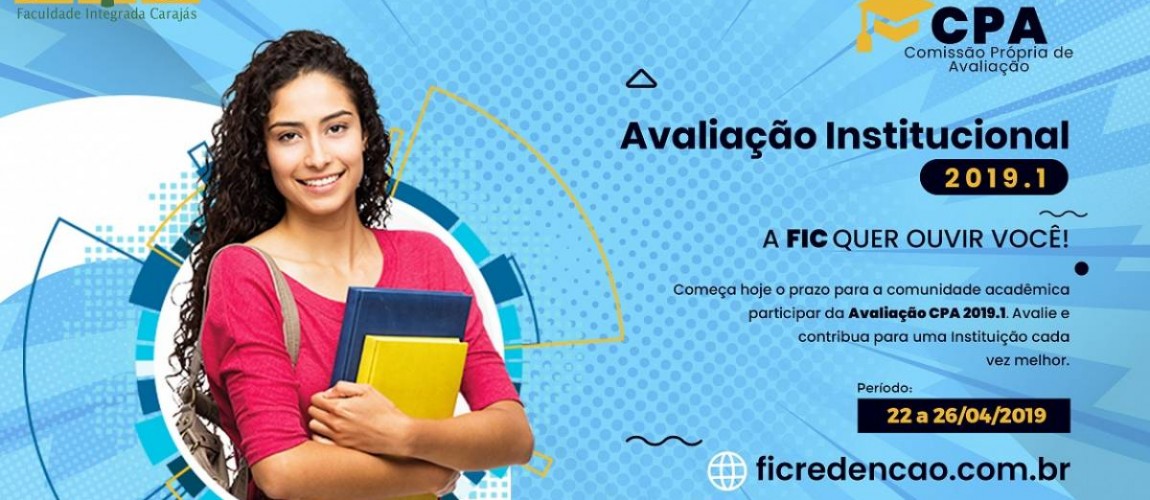 Período de Avaliação Institucional 2019/1 ocorrerá entre os dias 22/04 e 26/04/2019 Período de Avaliação Institucional 2019/1 ocorrerá entre os dias 22/04 e 26/04/2019