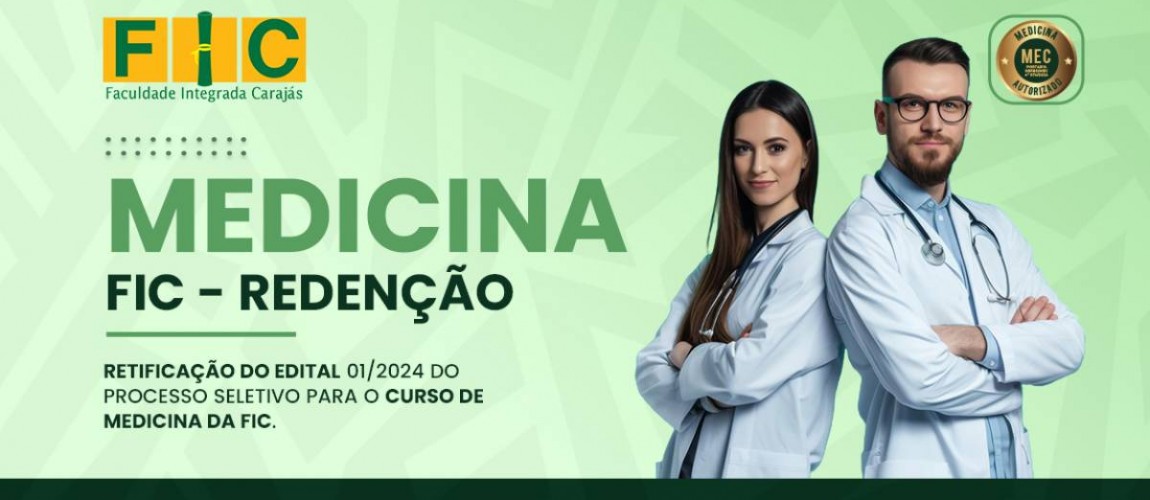 Retificação do Edital 01/2024 do Processo Seletivo para o curso de Medicina 2024/2 da FIC Retificação do Edital 01/2024 do Processo Seletivo para o curso de Medicina 2024/2 da FIC